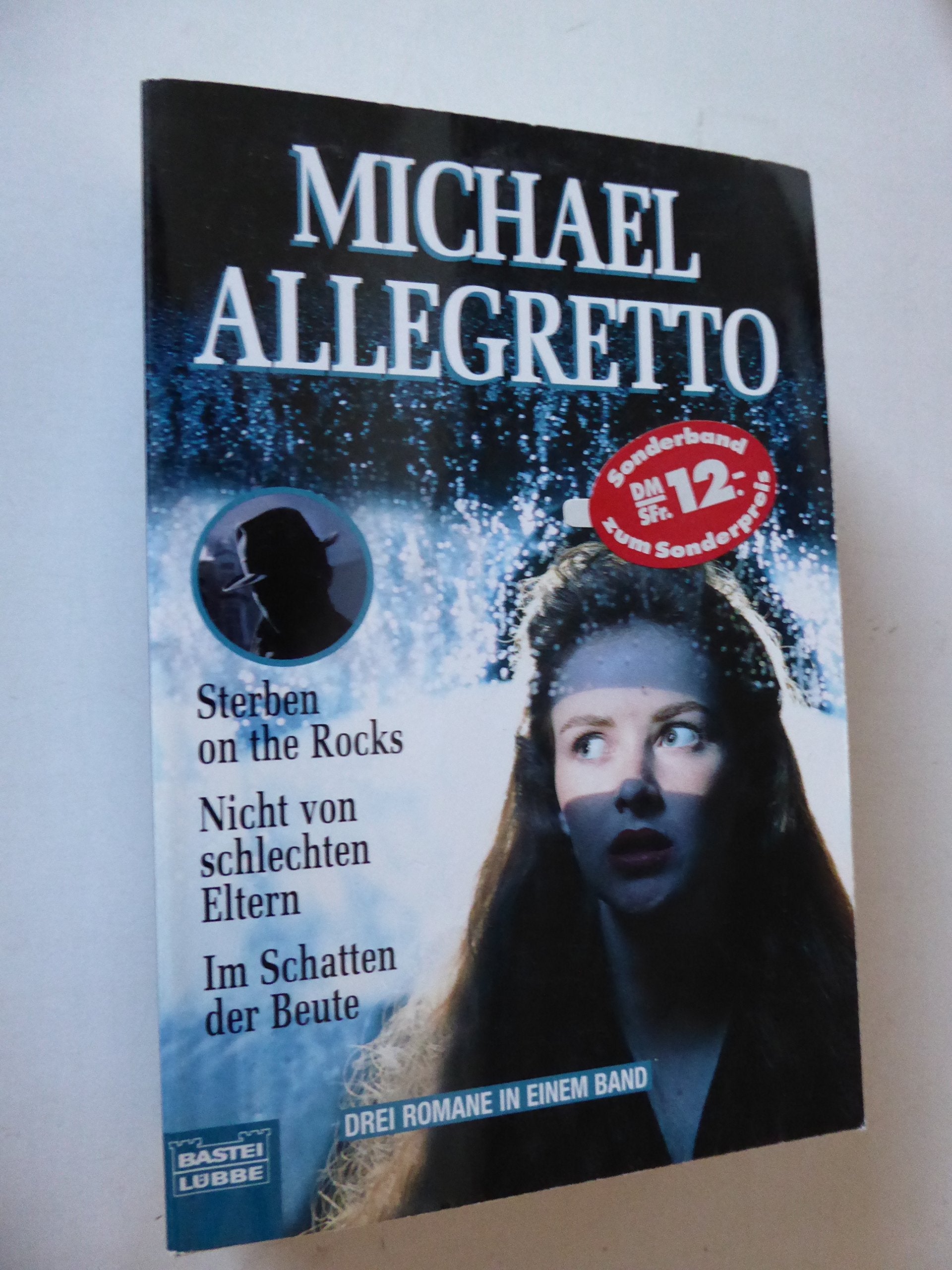 Sterben on the Rocks /Nicht von schlechten Eltern /Im Schatten der Beute (Allgemeine Reihe. Bastei Lübbe Taschenbücher) Crime & Thrillers