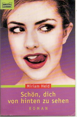 Schön, dich von hinten zu sehen (Allgemeine Reihe. Bastei Lübbe Taschenbücher) Books