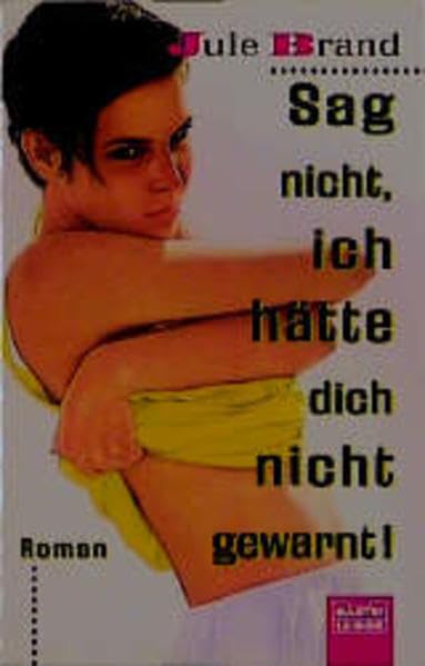 Sag nicht, ich hätte dich nicht gewarnt! (Allgemeine Reihe. Bastei Lübbe Taschenbücher) Books