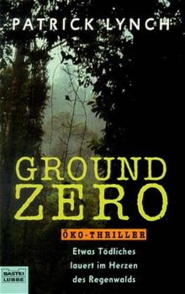 Ground Zero (Allgemeine Reihe. Bastei Lübbe Taschenbücher) Crime & Thrillers