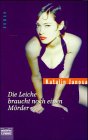 Die Leiche braucht noch einen Mörder (Allgemeine Reihe. Bastei Lübbe Taschenbücher) Crime & Thrillers
