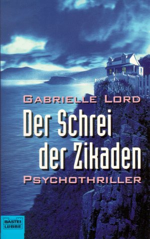 Der Schrei der Zikaden (Allgemeine Reihe. Bastei Lübbe Taschenbücher) Books