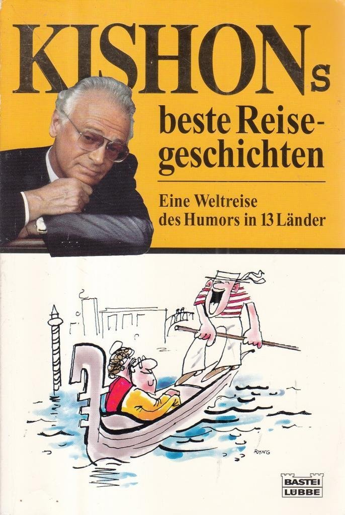 Kishons beste Reisegeschichten (Allgemeine Reihe. Bastei Lübbe Taschenbücher) Leisure, Home & Garden