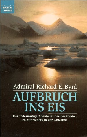 Aufbruch ins Eis (Allgemeine Reihe. Bastei Lübbe Taschenbücher) Leisure, Home & Garden