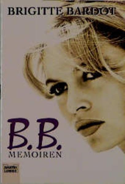 B.B. - Memoiren (Allgemeine Reihe. Bastei Lübbe Taschenbücher) Inspiring women