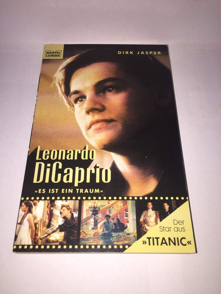 Leonardo DiCaprio - "Es ist ein Traum" (Sachbuch. Bastei Lübbe Taschenbücher) Art & Literature