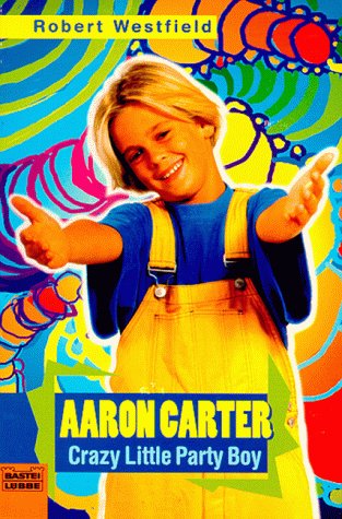 Aaron Carter (Sachbuch. Bastei Lübbe Taschenbücher) Pop culture