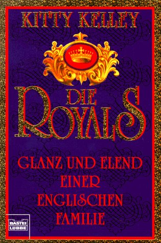 Die Royals (Allgemeine Reihe. Bastei Lübbe Taschenbücher) Politics & History