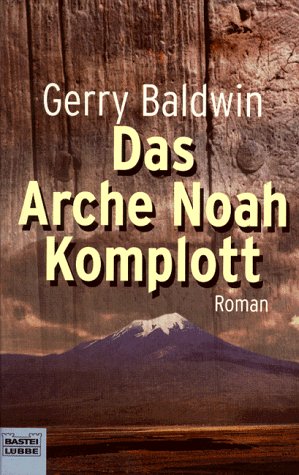 Das Arche Noah Komplott (Allgemeine Reihe. Bastei Lübbe Taschenbücher) Books