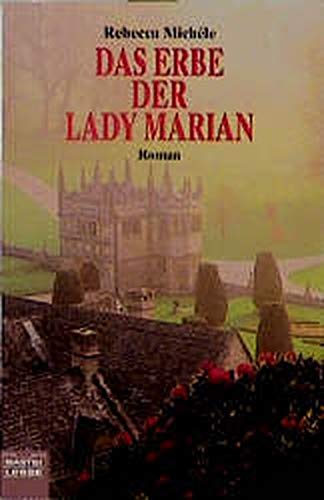 Das Erbe der Lady Marian (Allgemeine Reihe. Bastei Lübbe Taschenbücher) Contemporary literature