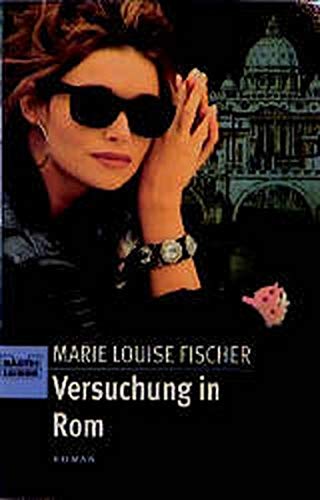Versuchung in Rom (Allgemeine Reihe. Bastei Lübbe Taschenbücher) Books