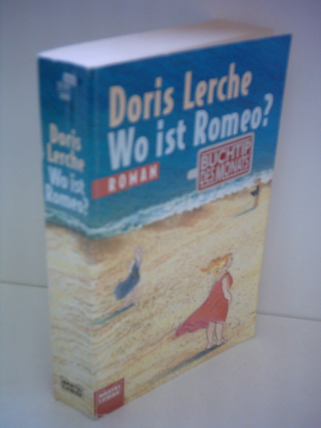 Wo ist Romeo? (Allgemeine Reihe. Bastei Lübbe Taschenbücher) Books