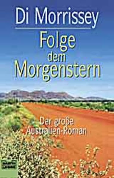 Folge dem Morgenstern (Allgemeine Reihe. Bastei Lübbe Taschenbücher) Books
