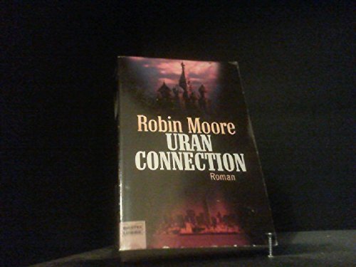 Uran Connection (Allgemeine Reihe. Bastei Lübbe Taschenbücher) Crime & Thrillers