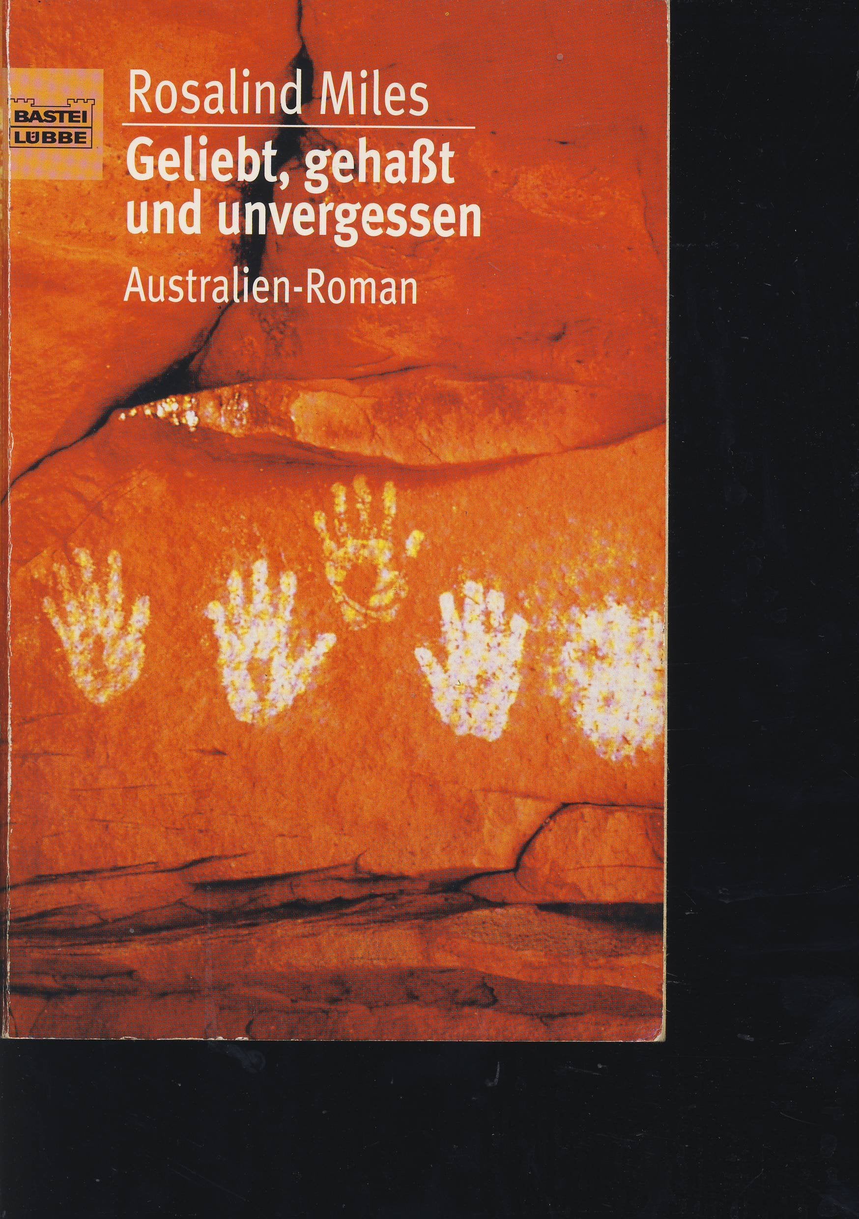 Geliebt, gehasst und unvergessen (Allgemeine Reihe. Bastei Lübbe Taschenbücher) Books