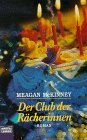 Club der Rächerinnen (Allgemeine Reihe. Bastei Lübbe Taschenbücher) Crime & Thrillers
