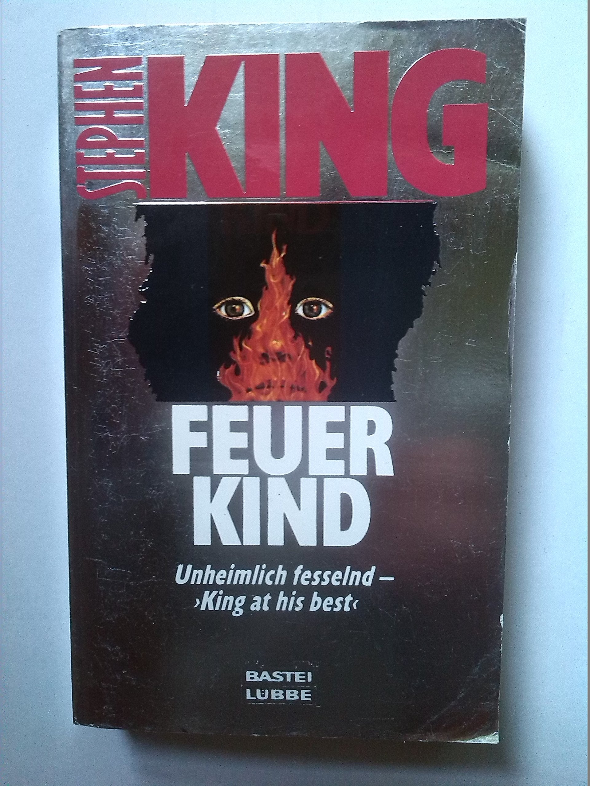 Feuerkind: Das Buch zum Film "Feuerteufel" (Allgemeine Reihe. Bastei Lübbe Taschenbücher) Horror & Mystery