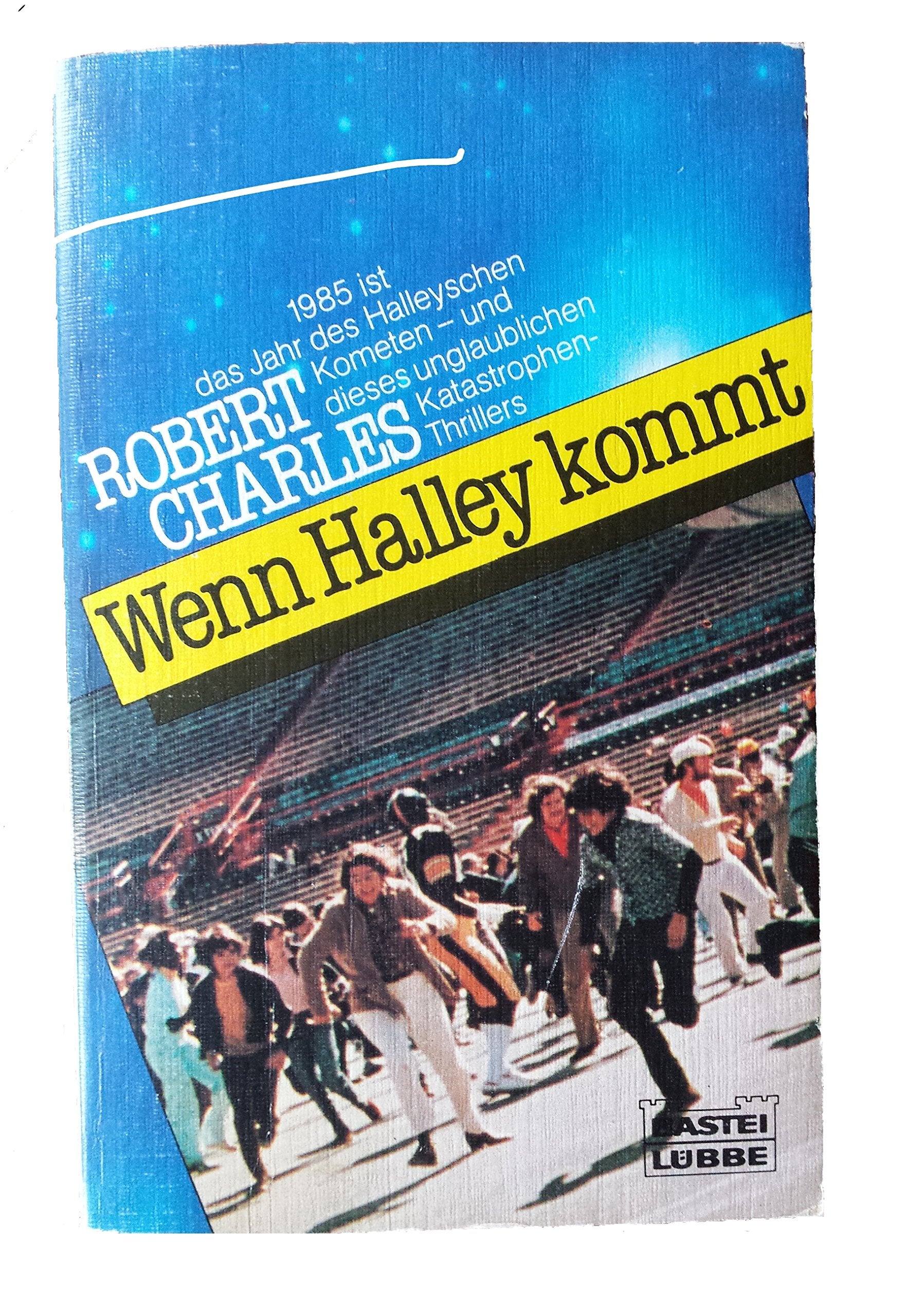Wenn Halley kommt (Allgemeine Reihe. Bastei Lübbe Taschenbücher) Books