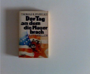Der Tag, an dem die Mauer brach (Allgemeine Reihe. Bastei Lübbe Taschenbücher) Books