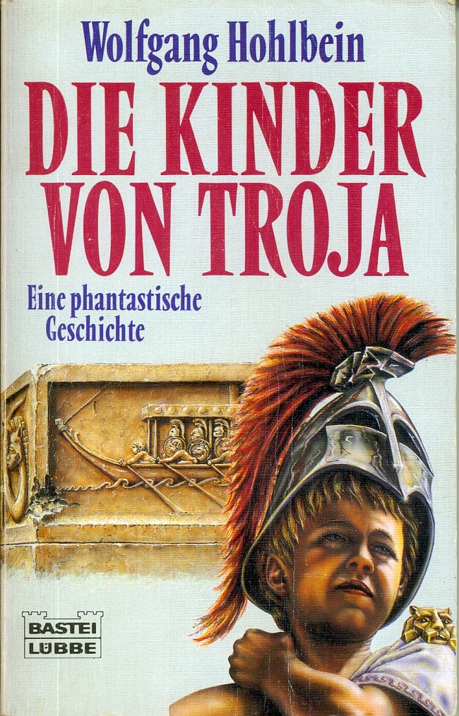 Die Kinder von Troja (Allgemeine Reihe. Bastei Lübbe Taschenbücher) Books