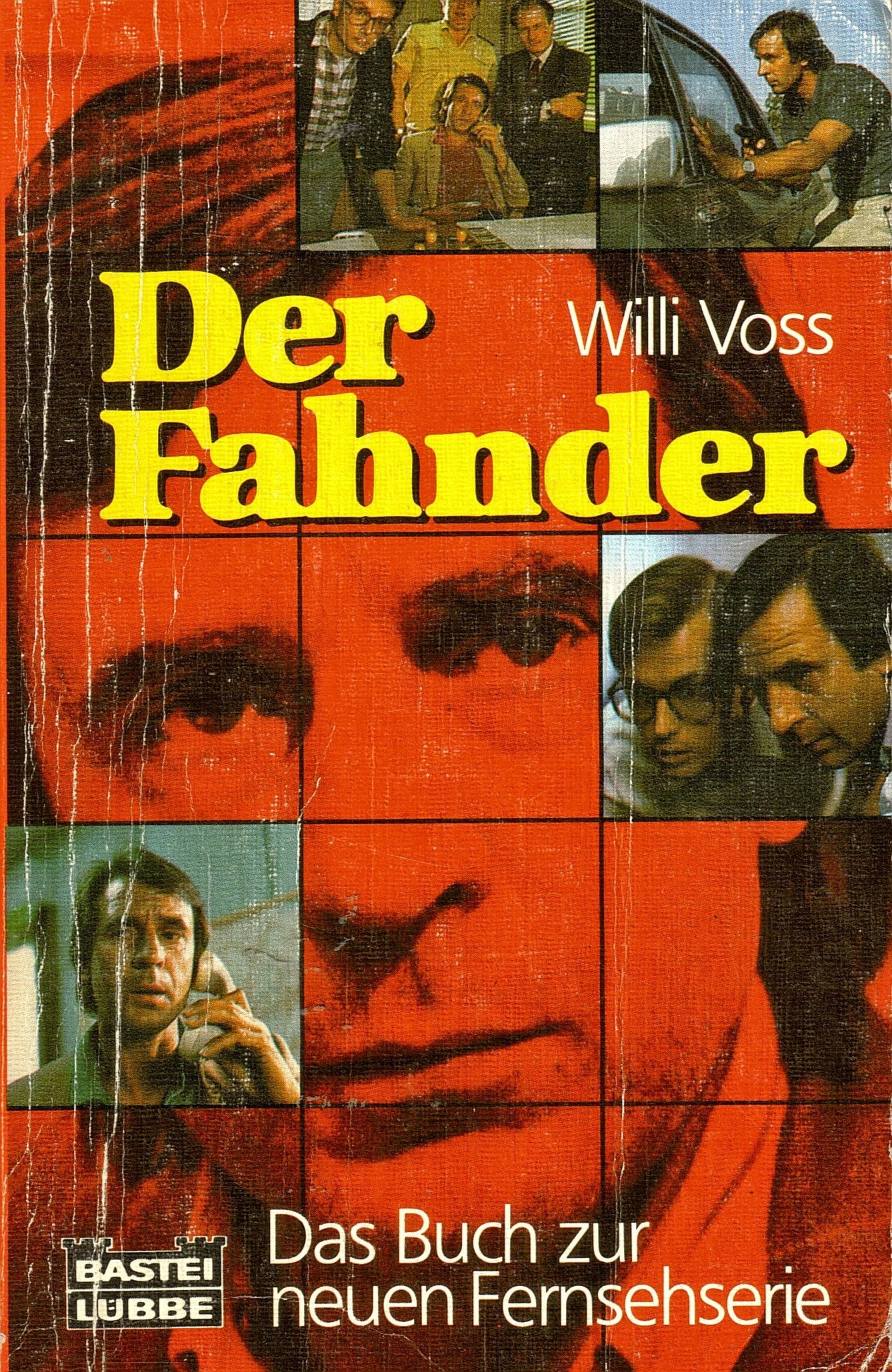 Der Fahnder: Das Buch zur sensationellen neuen Fernsehserie (Allgemeine Reihe. Bastei Lübbe Taschenbücher) Books