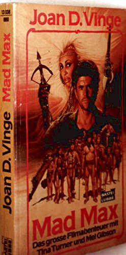 Mad Max - Jenseits der Donnerkuppel: Das Buch zur Filmsensation mit Tina Turner (Allgemeine Reihe. Bastei Lübbe Taschenbücher) Books