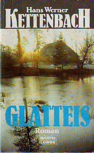 Glatteis (Allgemeine Reihe. Bastei Lübbe Taschenbücher) Crime & Thrillers