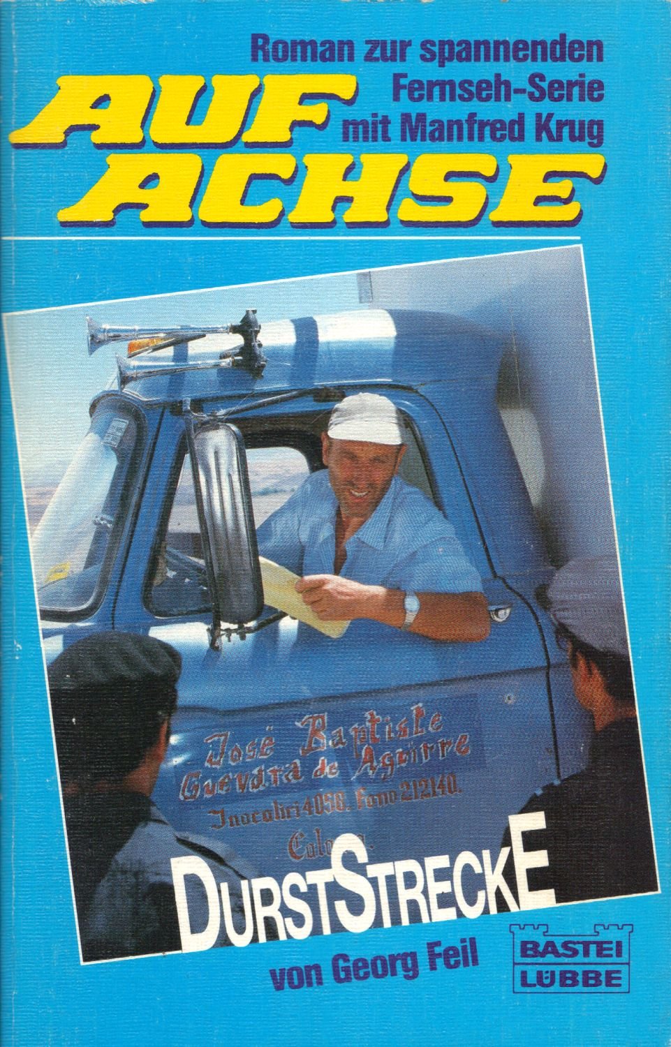 Auf Achse III - Durststrecke (Allgemeine Reihe. Bastei Lübbe Taschenbücher) Books