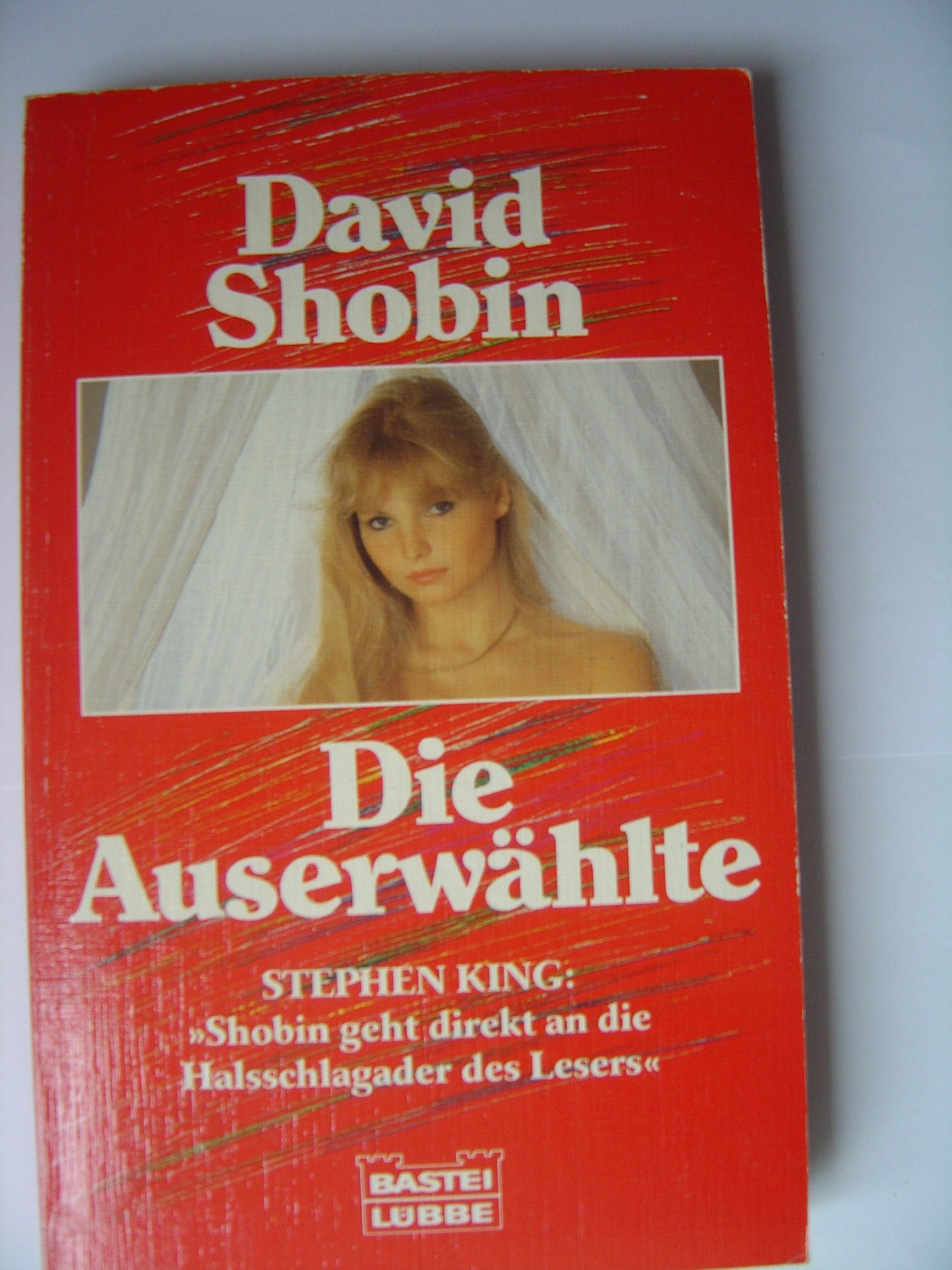 Die Auserwählte (Allgemeine Reihe. Bastei Lübbe Taschenbücher) Books