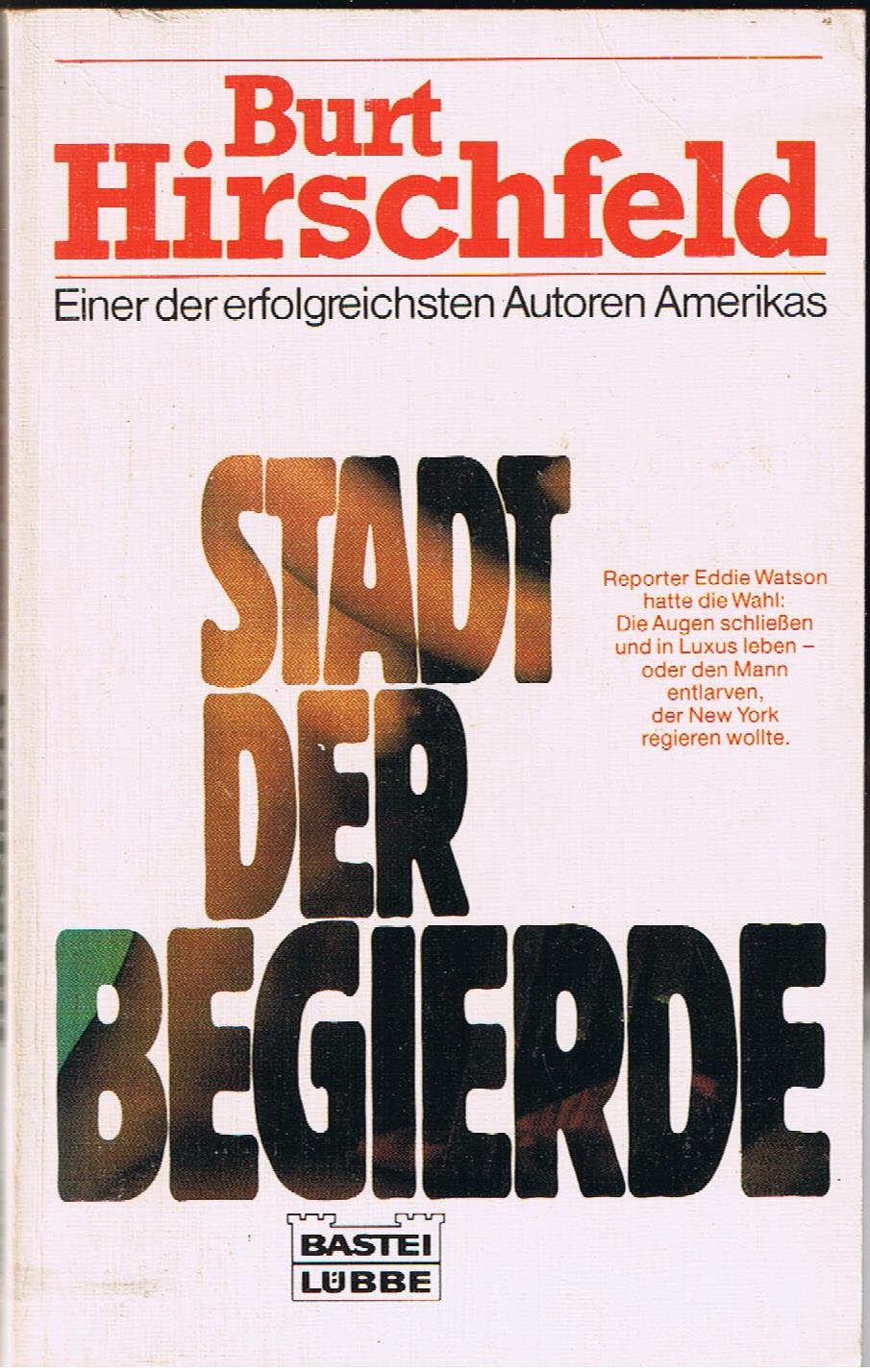 Stadt der Begierde (Allgemeine Reihe. Bastei Lübbe Taschenbücher) Books