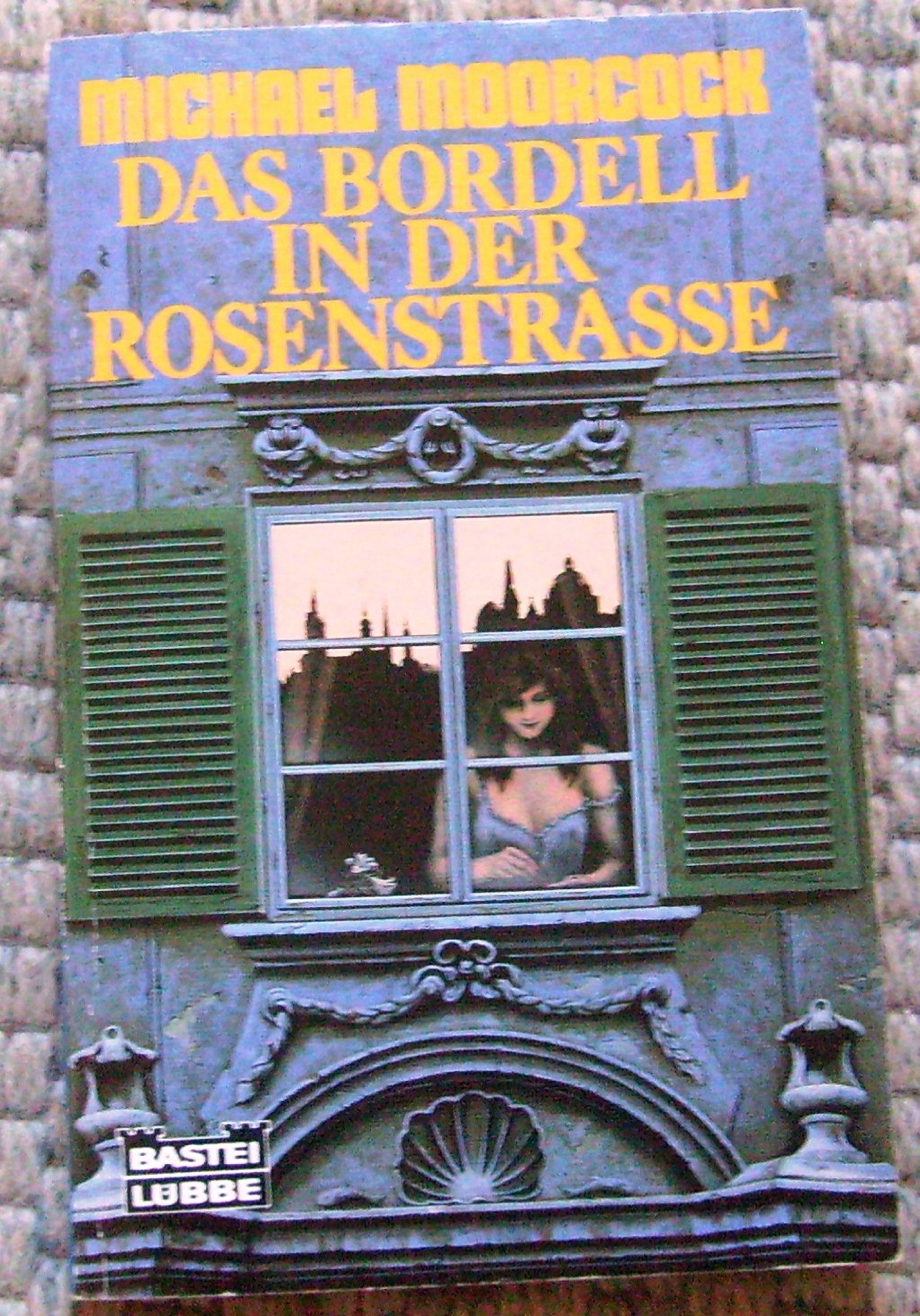 Das Bordell in der Rosenstrasse (Allgemeine Reihe. Bastei Lübbe Taschenbücher) Fantasy & Sci-Fi