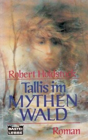 Tallis im Mythenwald (Allgemeine Reihe. Bastei Lübbe Taschenbücher) Books