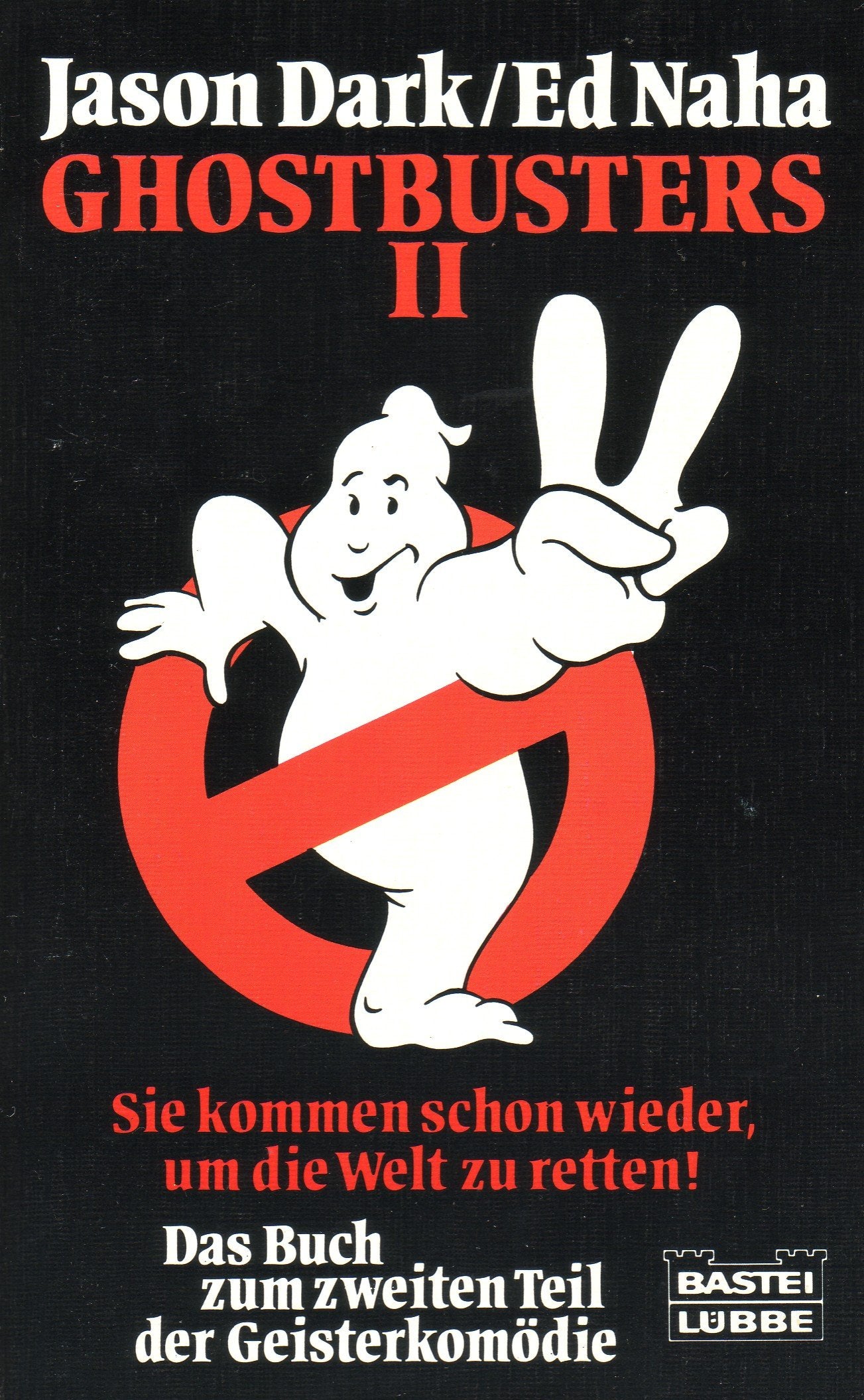 Ghostbusters II (Allgemeine Reihe. Bastei Lübbe Taschenbücher) Books