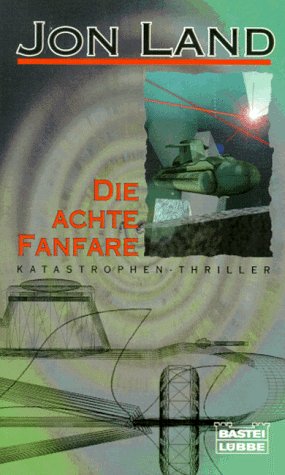 Die achte Fanfare (Allgemeine Reihe. Bastei Lübbe Taschenbücher) Crime & Thrillers