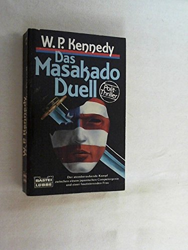 Das Masakado-Duell (Allgemeine Reihe. Bastei Lübbe Taschenbücher) Books