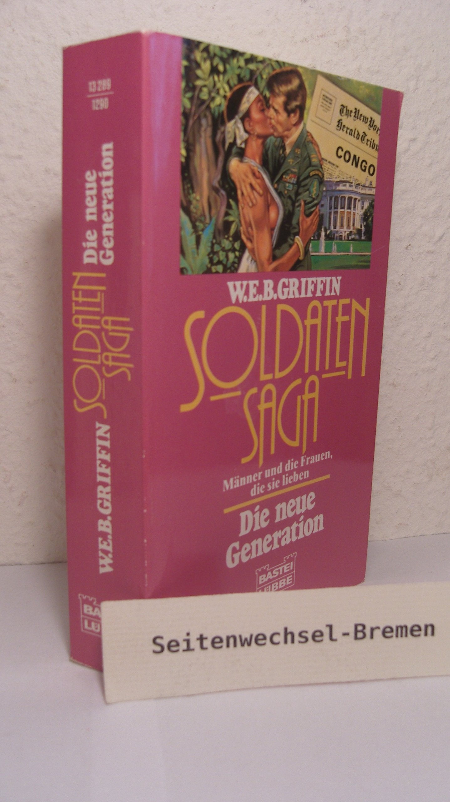Soldaten-Saga. Die neue Generation (Allgemeine Reihe. Bastei Lübbe Taschenbücher) Fiction