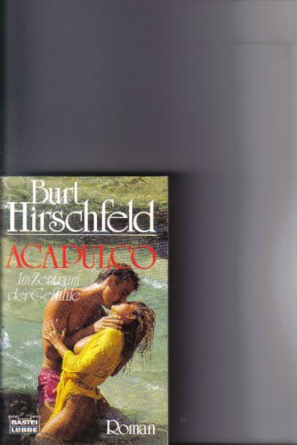 Acapulco - Im Zentrum der Gefühle (Allgemeine Reihe. Bastei Lübbe Taschenbücher) Books