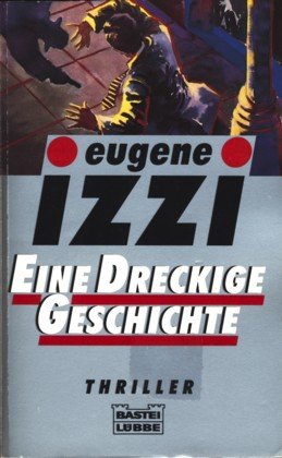 Eine dreckige Geschichte (Allgemeine Reihe. Bastei Lübbe Taschenbücher) Books