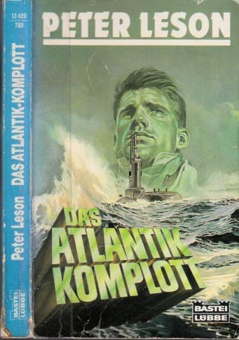 Das Atlantik-Komplott (Allgemeine Reihe. Bastei Lübbe Taschenbücher) Books