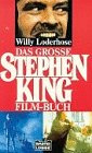 Das grosse Stephen King-Film-Buch (Allgemeine Reihe. Bastei Lübbe Taschenbücher) Film, Art & Culture