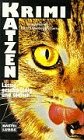 Krimi-Katzen (Allgemeine Reihe. Bastei Lübbe Taschenbücher) Crime & Thrillers