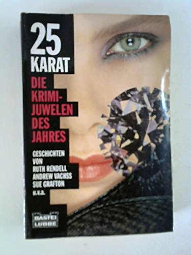 25 Karat (Allgemeine Reihe. Bastei Lübbe Taschenbücher) Crime & Thrillers