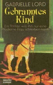 Geranntes Kind (Allgemeine Reihe. Bastei Lübbe Taschenbücher) Crime & Thrillers