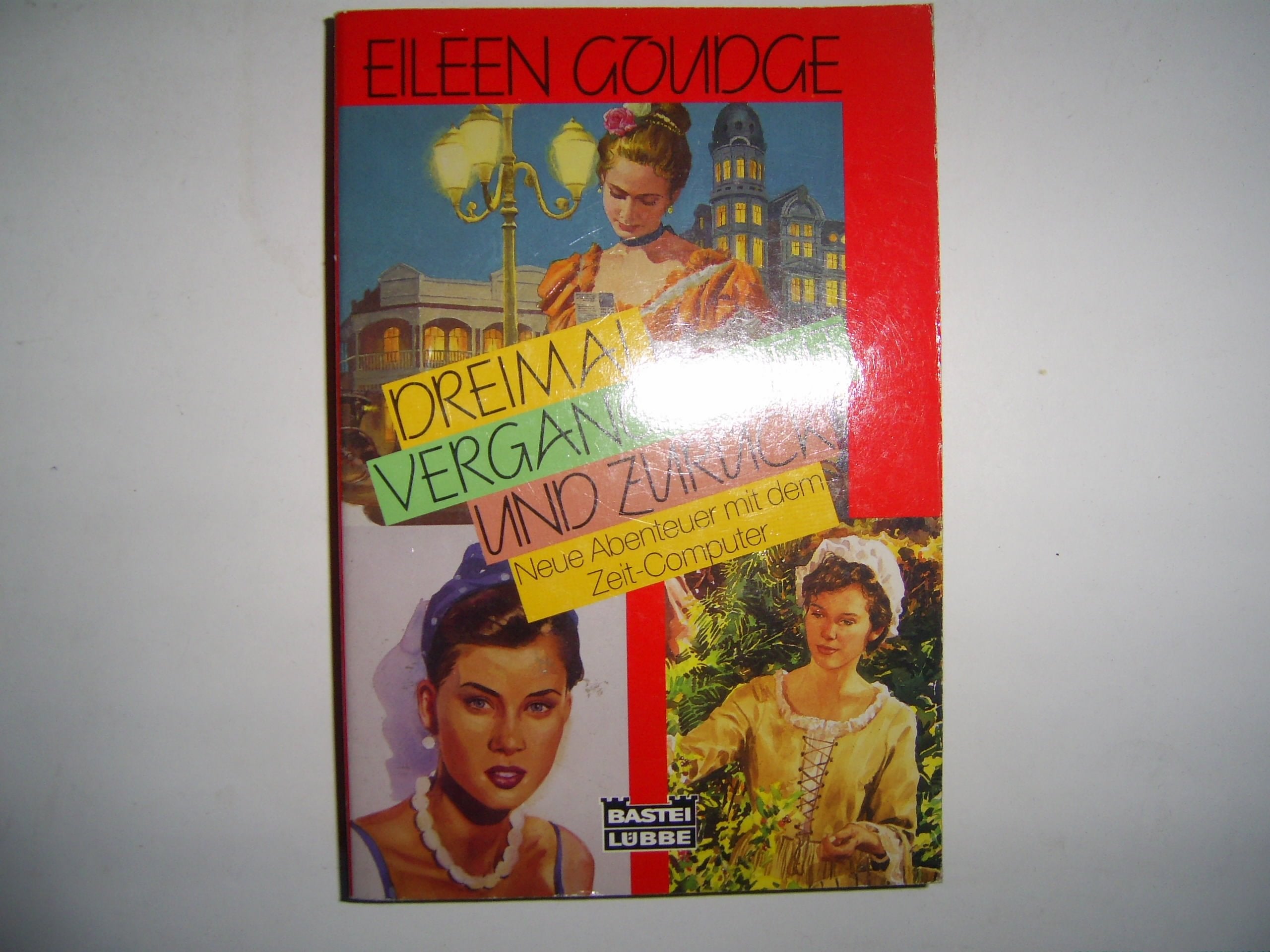 Dreimal Vergangenheit und zurück (Allgemeine Reihe. Bastei Lübbe Taschenbücher) Books