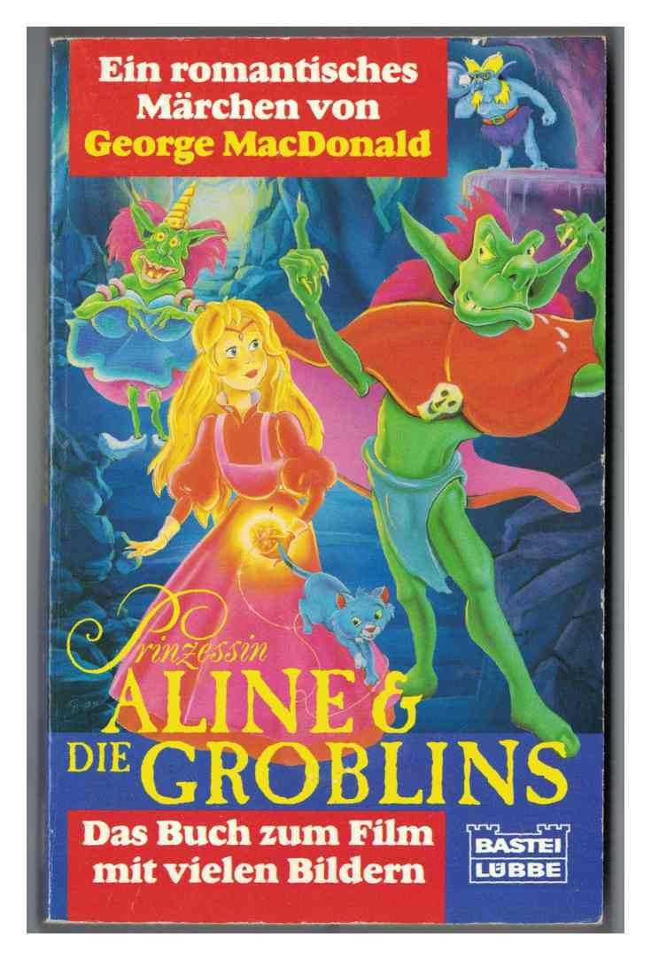 Prinzessin Aline und die Groblins (Allgemeine Reihe. Bastei Lübbe Taschenbücher) Film, Art & Culture