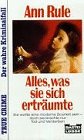 Alles, was sie sich erträumte (True Crime. Bastei Lübbe Taschenbücher) Crime & Thrillers
