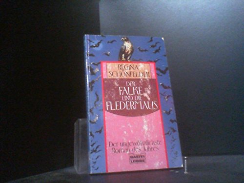 Der Falke und die Fledermaus (Allgemeine Reihe. Bastei Lübbe Taschenbücher) Books