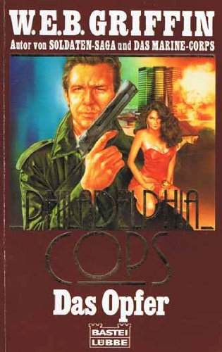 Philadelphia-Cops / Das Opfer (Allgemeine Reihe. Bastei Lübbe Taschenbücher) Crime & Thrillers