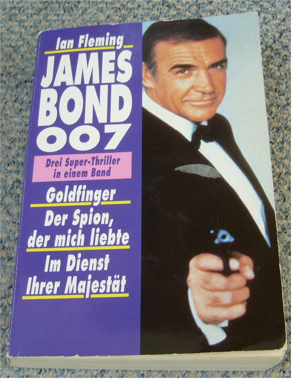 James Bond 007 - Goldfinger. Der Spion, der mich liebte. Im Dienst Ihrer Majestät (Allgemeine Reihe. Bastei Lübbe Taschenbücher) Books