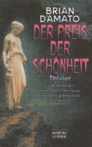 Der Preis der Schönheit (Allgemeine Reihe. Bastei Lübbe Taschenbücher) Crime & Thrillers